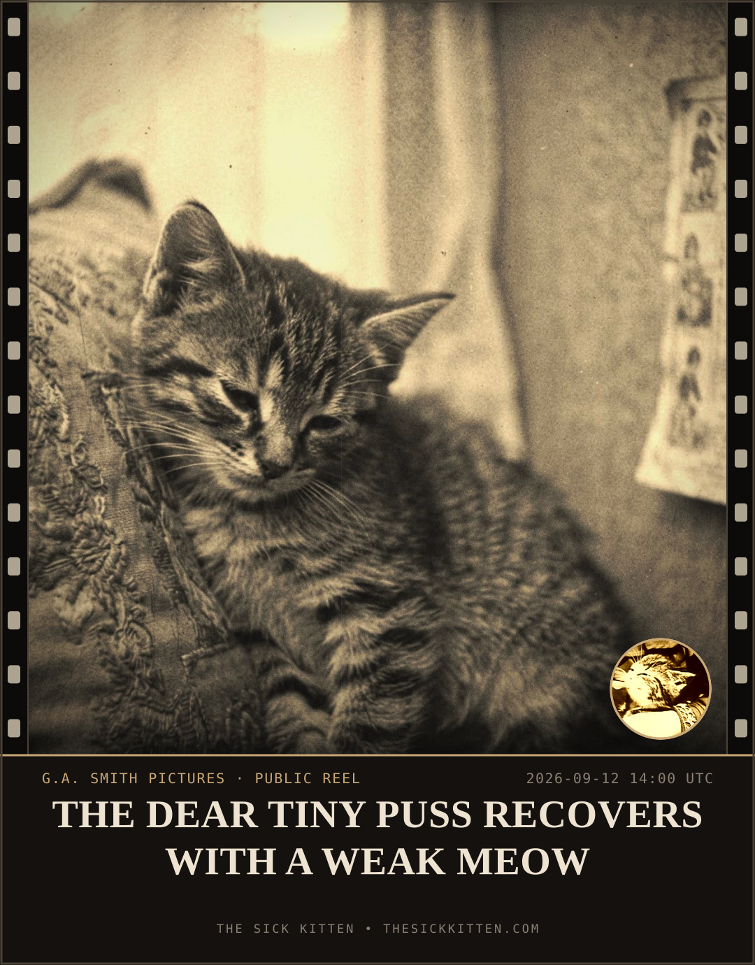 The Sick Kitten, frame no. 1095: THE DEAR TINY PUSS RECOVERS WITH A WEAK MEOW